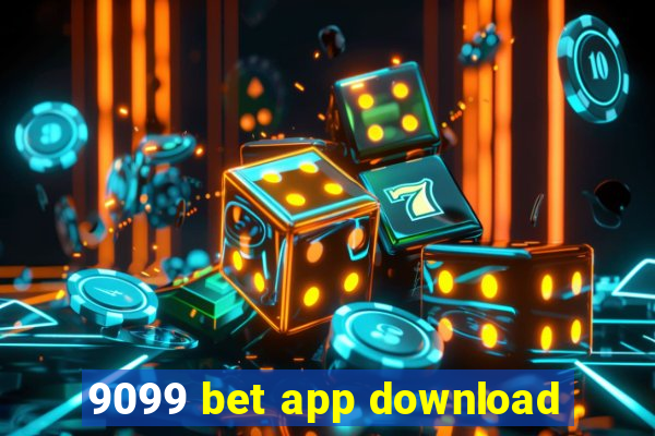 9099 bet app download